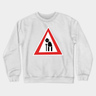 Careful old man Crewneck Sweatshirt